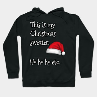 This Is My Christmas Sweater Xmas Holidays Hoodie